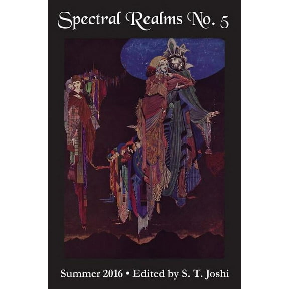 Spectral Realms No. 5 : Summer 2016 (Paperback)