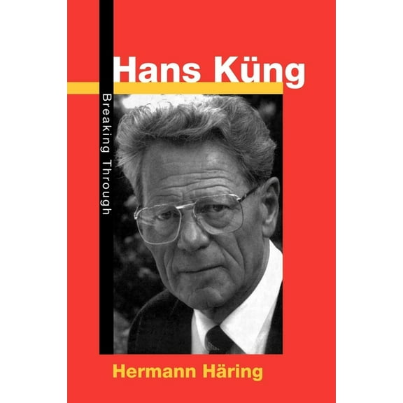 Hans Kueng: Breaking Through, (Paperback)