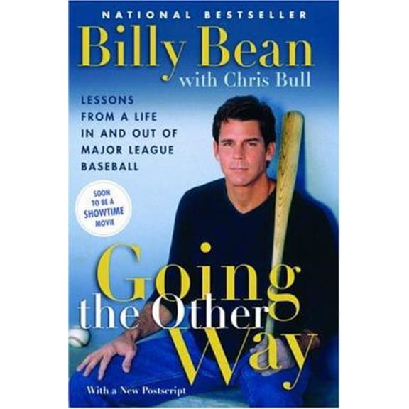 Pre-Owned Going the Other Way: Lessons from a Life In and Out of Major League Baseball (Paperback) 1569244618 9781569244616