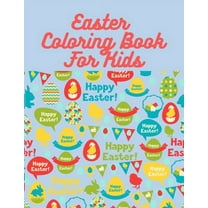 Easter Coloring Book: Coloring Book for Kindergarten, Boys & Girls, Easter Eggs, Bunnies, with Scissor Skills Techniques. Easter Gift (Paperback)