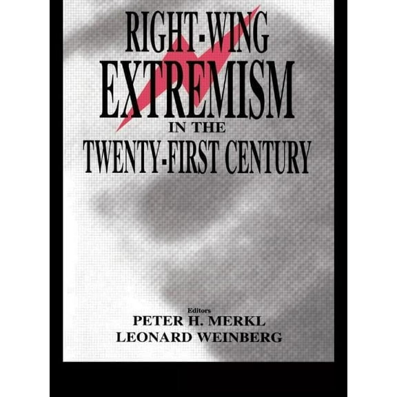 Cass Series on Political Violence Right-Wing Extremism in the Twenty-First Century, (Paperback)