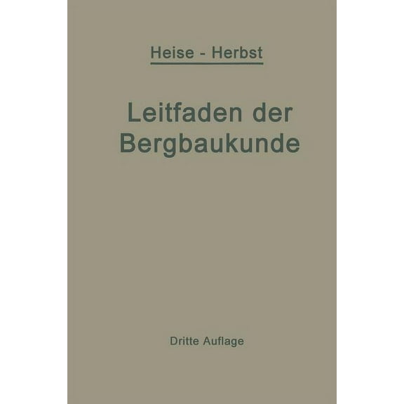 Kurzer Leitfaden Der Bergbaukunde, (Paperback)