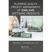 Himss Book: Planning Quality Project Management of (Emr/Ehr) Software Products (Paperback)