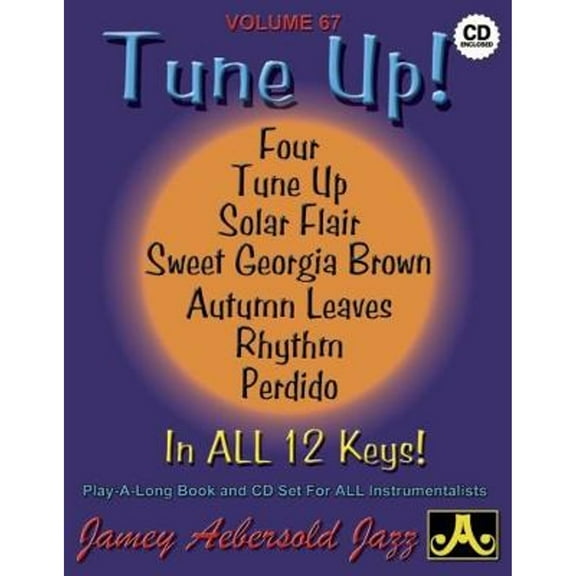Pre-Owned Jamey Aebersold Jazz -- Tune Up, Vol 67: In All 12 Keys!, Book & Online Audio (Paperback) by Jamey Aebersold