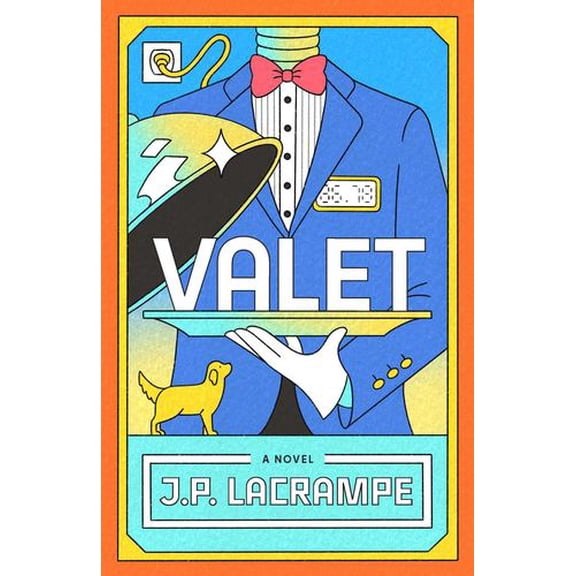 Valet: A Novel Binding: Hardcover