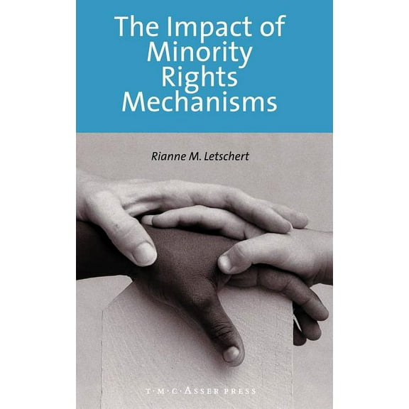 The Impact of Minority Rights Mechanisms, (Hardcover)