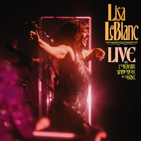 Lisa Leblanc - Live Avec L'orchestre Symphonique De Quebec - Music & Performance - Vinyl