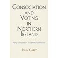 thumbnail image 1 of Consociation and Voting in Northern Ireland: Party Competition and Electoral Behavior, 1 of 1
