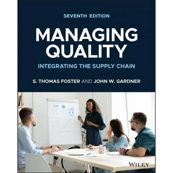 Managing Quality: Integrating The Supply Chain 7th Edition
