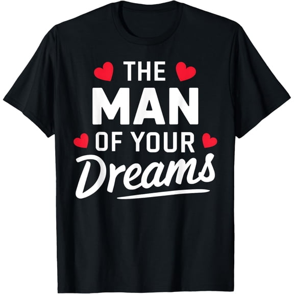 men and women can wear，Man Valentine's Day Romantic Love Apparel T-Shirt