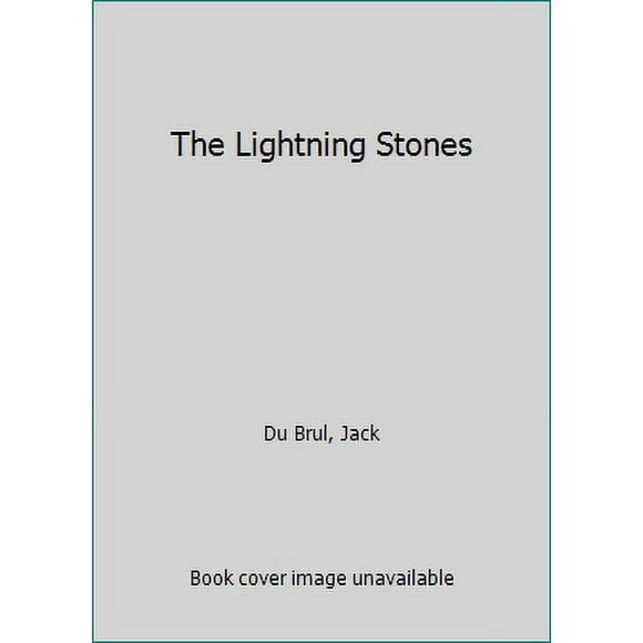 Pre-Owned The Lightning Stones (Hardcover) 0385527756 9780385527750
