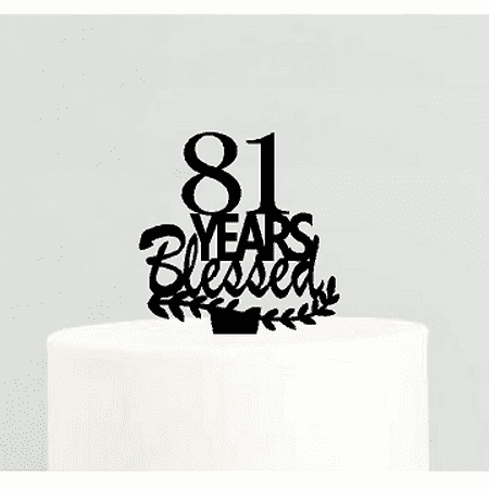 81st Birthday / Anniversary Blessed Years Cake Decoration