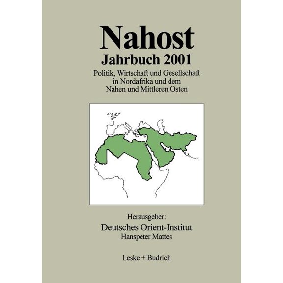 Nahost Jahrbuch 2001: Politik, Wirtschaft Und Gesellschaft in Nordafrika Und Dem Nahen Und Mittleren Osten, (Paperback)