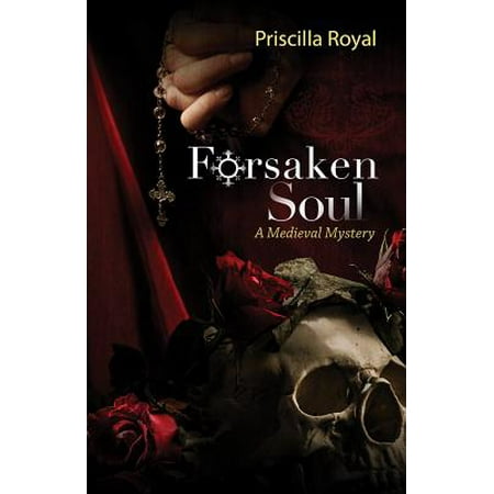 Forsaken Soul : A Medieval Mystery (Best Medieval Mystery Novels)