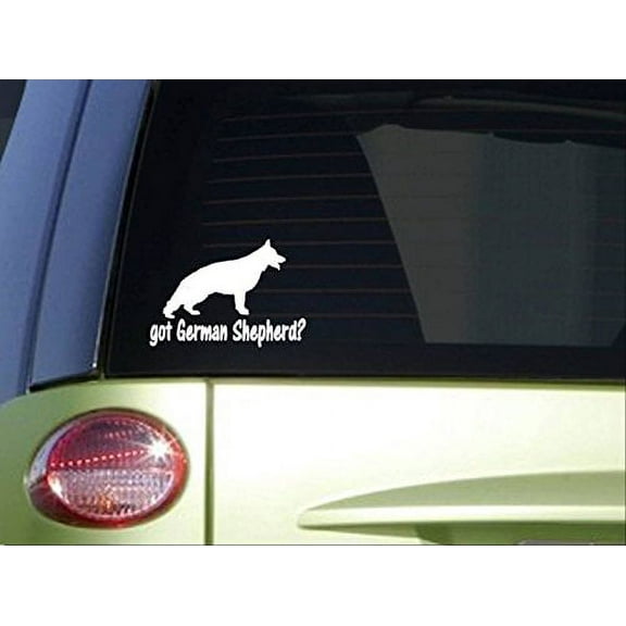 Got German Shepherd *I775* 6x6 inch Sticker decal dog