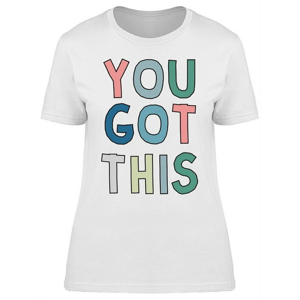 Playera Para Mujer - Tu Puedes Lograrlo! Smartprints T-shirt