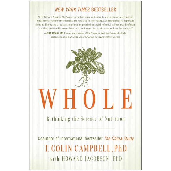 Whole : Rethinking the Science of Nutrition (Hardcover)