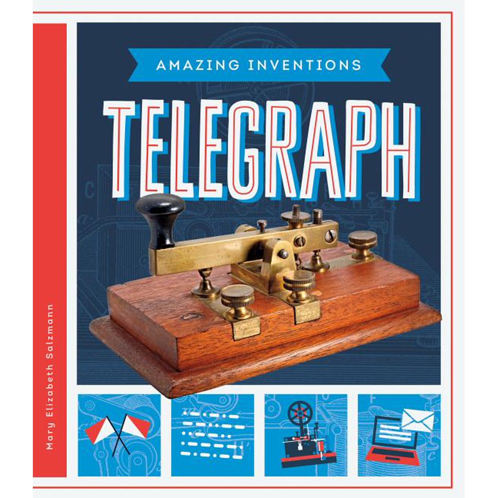 Amazing Inventions Telegraph (Hardcover)