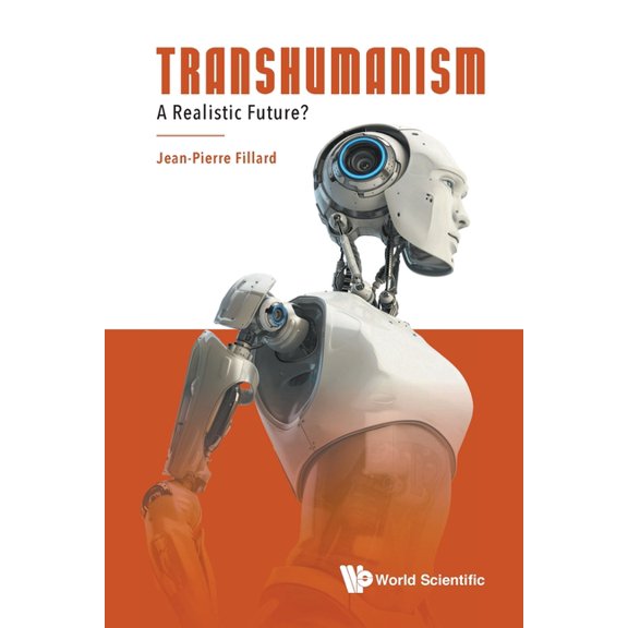 Transhumanism: A Realistic Future?, (Paperback)