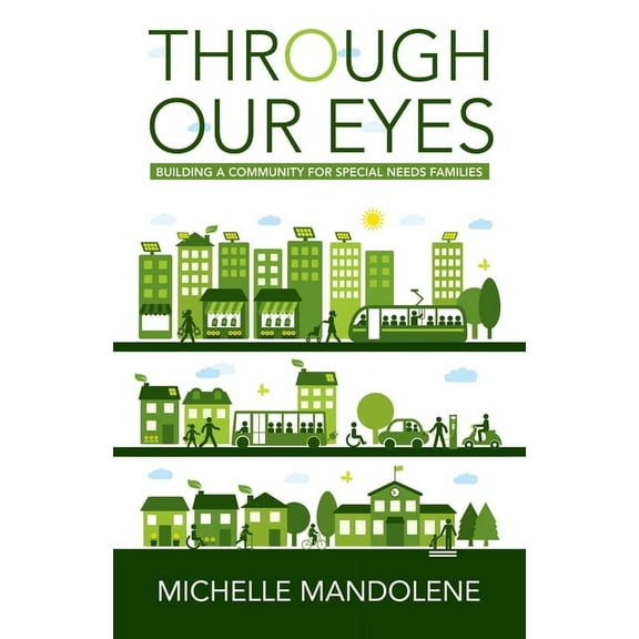 Through Our Eyes: Building a Community for Special Needs Families (Paperback)