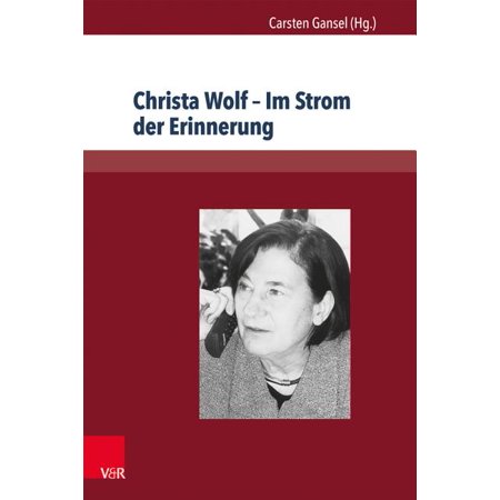 ISBN 9783847102496 product image for Christa Wolf - Im Strom Der Erinnerung (Paperback) | upcitemdb.com