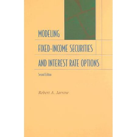 Modeling Fixed-Income Securities and Interest Rate Options : Second