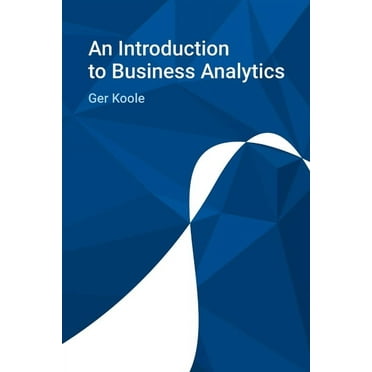 An Introduction to Business Analytics (Paperback)