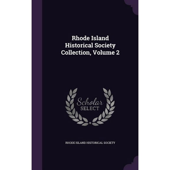 Rhode Island Historical Society Collection, Volume 2 (Hardcover)