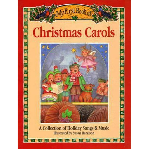 Pre-Owned My 1st Book of Christmas Carols: A Collection of Holiday Songs & Music (Paperback) 0824985680 9780824985684