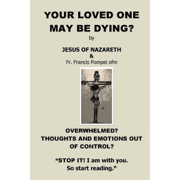 Your Loved One May Be Dying (Paperback)