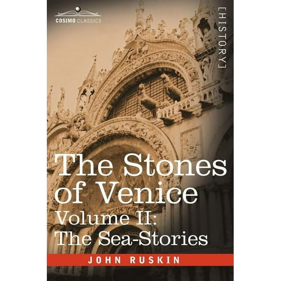 The Stones of Venice - Volume II (Hardcover)