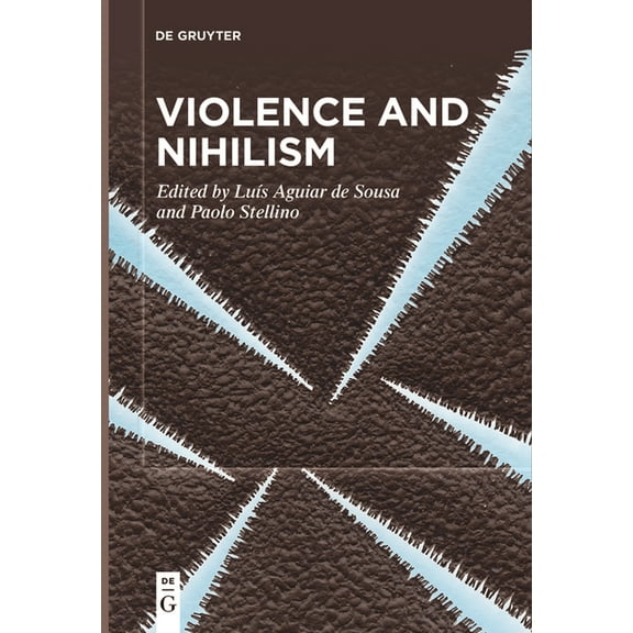 Violence and Nihilism, (Paperback)