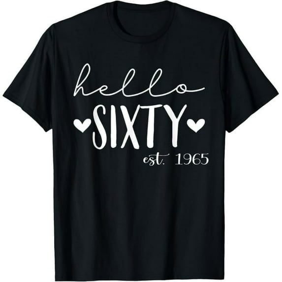 Hello Sixty Est 1965 60 Years Old 60th Birthday for Women T-Shirt