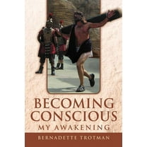 Becoming Conscious - My Awakening (Paperback)