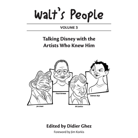 Walt's People: Volume 3: Talking Disney with the Artists Who Knew Him, (Paperback)