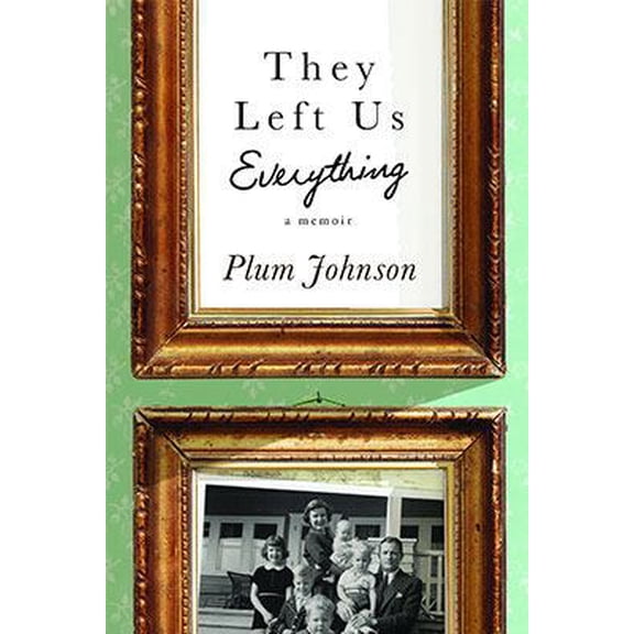 Pre-Owned They Left Us Everything: A Memoir (Paperback) 0143189050 9780143189053