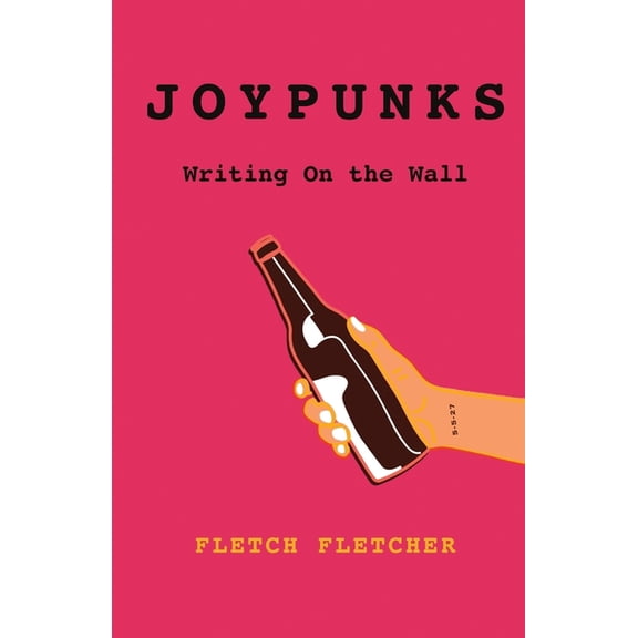 Joypunks: Writing On the Wall, (Paperback)