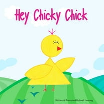 Hey Chicky Chick, (Paperback)