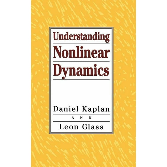 Texts in Applied Mathematics Understanding Nonlinear Dynamics, Book 19, (Hardcover)