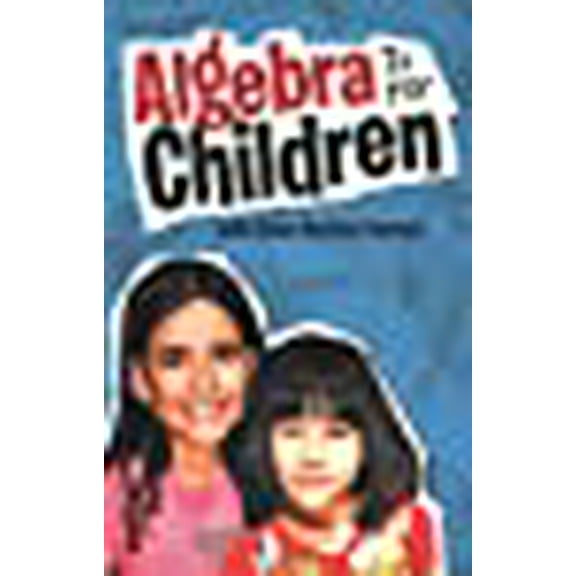 Algebra Is for Children