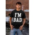 thumbnail image 4 of I'm Bad Confident Attitude Edgy Fun Plus Size Crewneck Graphic Tee Shirt Brisco Brands 2X, 4 of 5
