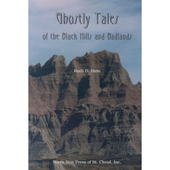 Ghostly Tales Of the Black Hills and Badlands (Paperback)