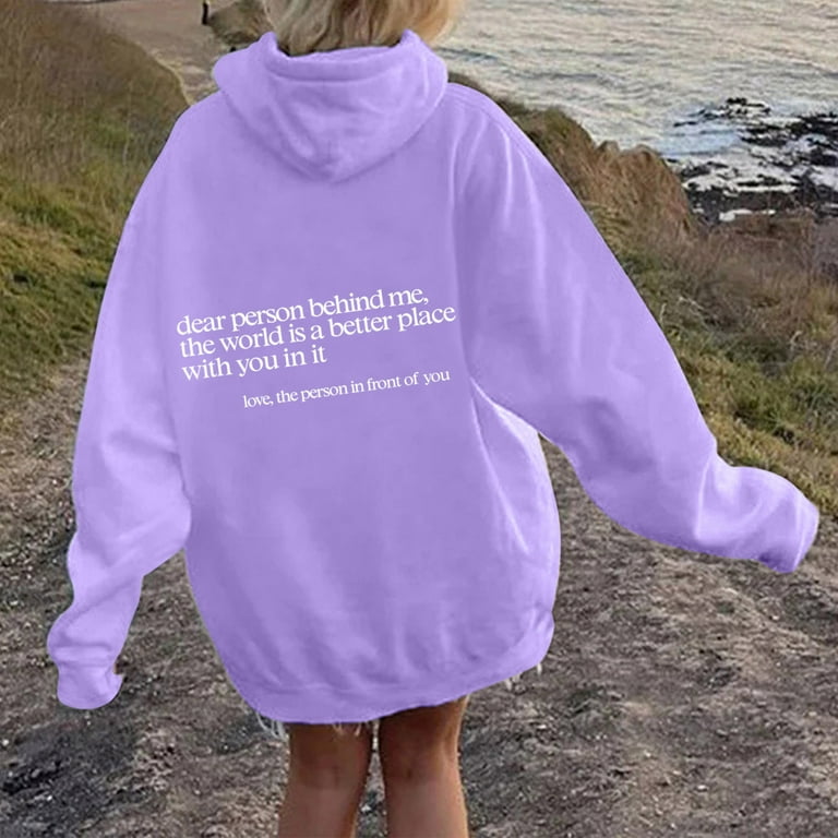 Dear Person Behind Me Hoodies for Women Heart-warming Letter Print