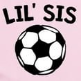 thumbnail image 2 of CafePress - Lil Sis Soccer Body Suit - Baby Light Bodysuit, Size Newborn - 24 Months, 2 of 4