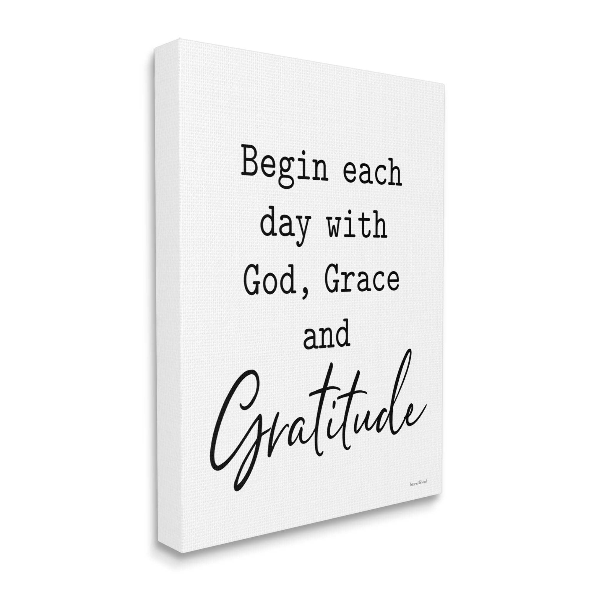 Stupell Industries Begin Each Day with God Grace Gratitude Phrase, 30 x 40, Design by Lettered and Lined