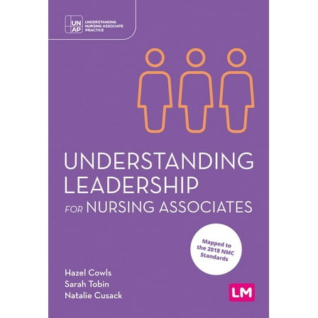 Understanding Nursing Associate Practice Understanding Leadership for Nursing Associates, (Paperback)