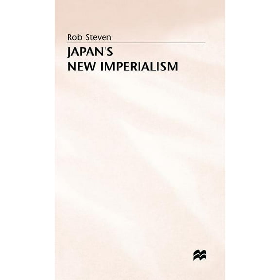 Japan's New Imperialism, (Hardcover)
