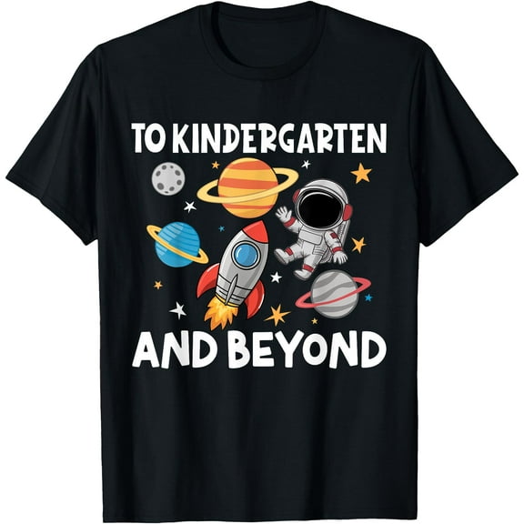 To Kindergarten And Beyond Astronaut Back To School T-Shirt,Black
