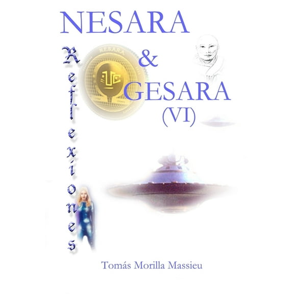 NESARA & GESARA... Reflexiones (VI), (Hardcover)