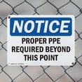 thumbnail image 5 of (2 Pack) Proper PPE Required Beyond This Point OSHA Notice Sign 14 Inch X 10 Inch Plastic Sign, Weather Resistant, UV Protected for Workplace, Business, and Construction Site, Made in, 5 of 8